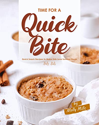 Time for a Quick Bite: Quick Snack Recipes to Make Kids Love Summer Break