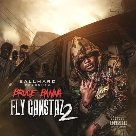 Bruce Banna - Fly Gangstaz 2 (2021)