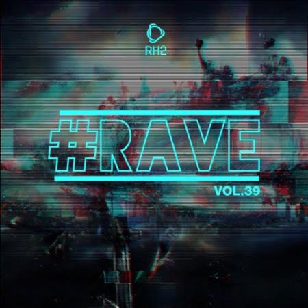 #Rave, Vol. 39 (2021)