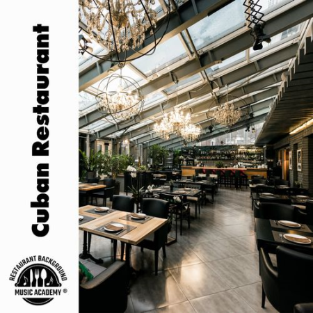 Restaurant Background Music Academy   Cuban Restaurant: Original Afro Cuban Jazz Background Music (2021)