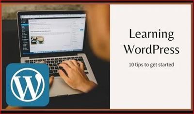 Skillshare - Learning WordPress 10 tips to get started