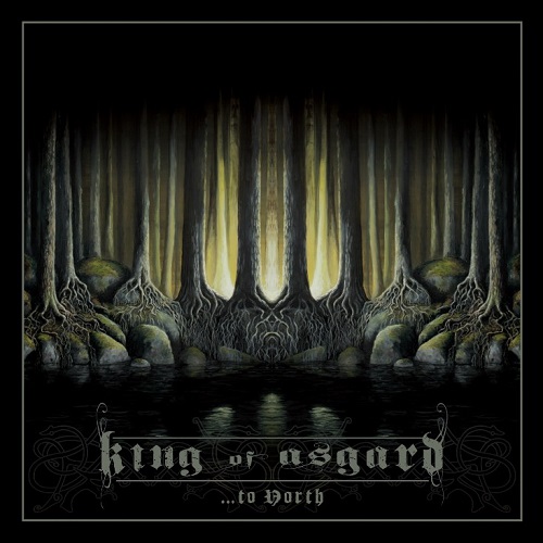 King Of Asgard - ...to North (Limited Edition) (2012) lossless