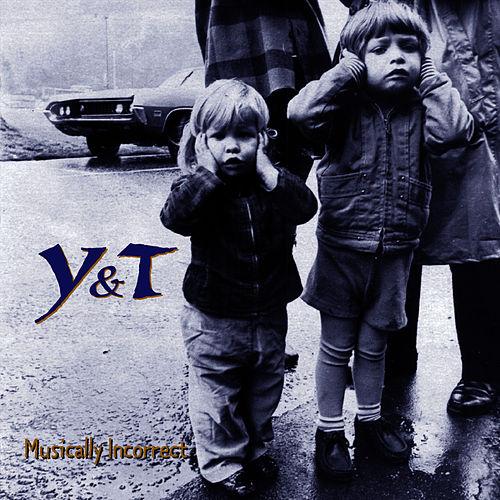 Y&T - Musically Incorrect 1995 (Lossless+Mp3)