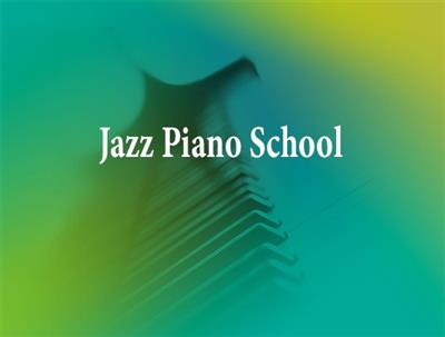 Jazz Piano School Course Video (Updated 07.2021)