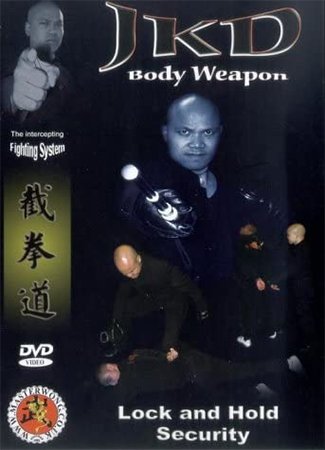 JKD: Body Weapon - Lock And Hold  Security