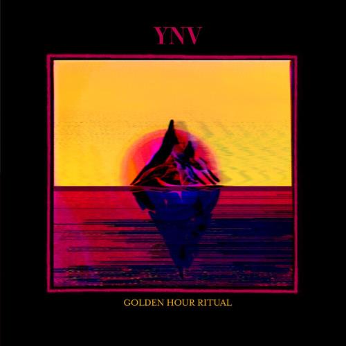 YNV - Golden Hour Ritual (2021)