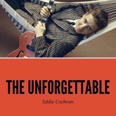 Eddie Cochran   The Unforgettable Eddie Cochran (2021)