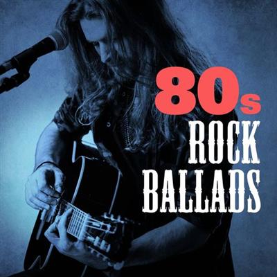 Various artists   80s Rock Ballads (2018) [MP3]