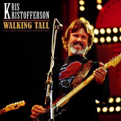 Kris Kristofferson   Walking Tall (Live 1981) (2021)