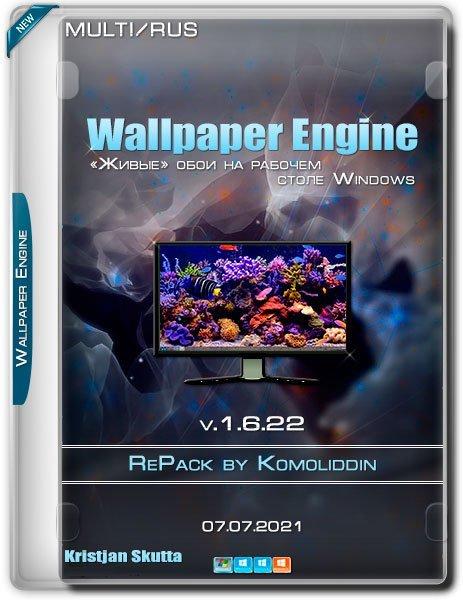 Wallpaper Engine v.1.6.22 RePack by Komoliddin