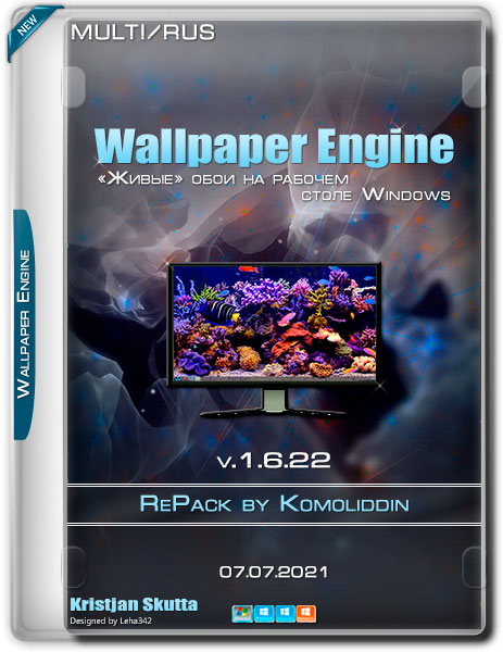 Wallpaper Engine v.1.6.22  RePack by Komoliddin (MULTi/RUS/2021)