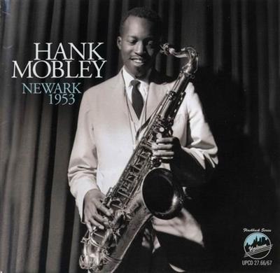 Hank Mobley   Newark 1953 (2012)