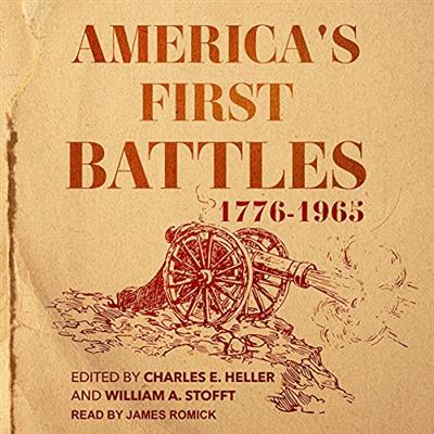 America's First Battles, 1776 1965 [Audiobook]