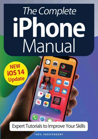 The Complete iPhone Manual   8th Edition, 2021