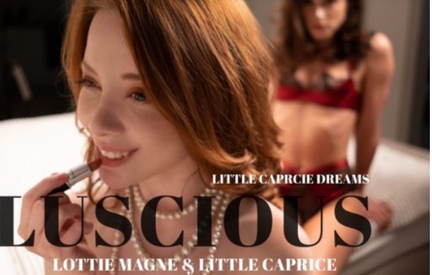 [LittleCaprice-Dreams.com] Lottie Magne, Little Caprice (CAPRICE DIVAS LUSCIOUS) [2021-07-09, face sitting, fingering, kissing, landing strip, lesbian, lingerie, natural tits, puffy nipples, pussy licking, small tits, 1080p, HDRip]