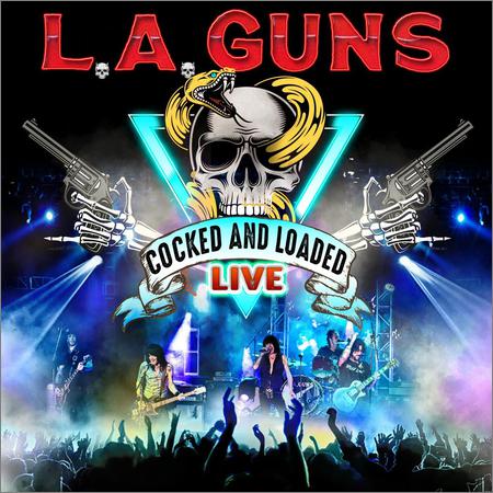 L.A. Guns   - Cocked & Loaded Live  (2021)