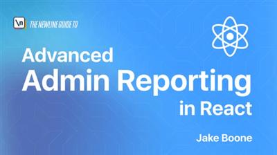 Newline - Building Advanced Admin Reporting in  React