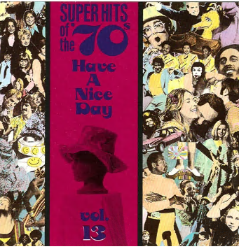VA   Super Hits Of The '70s   Have A Nice Day, Vol. 13 14 (1990)