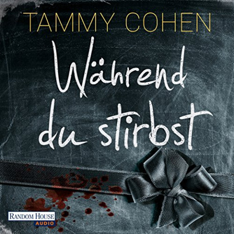 Cohen, Tammy - Waehrend du stirbst (ungekuerzt)