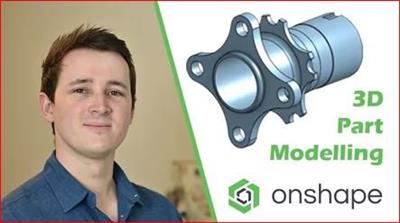 PTC  Onshape (CAD) the Complete Guide - 3D Part Modelling