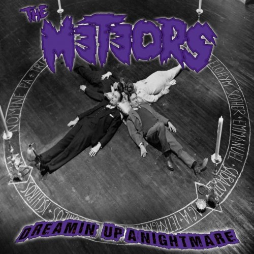 The Meteors - Dreamin Up A Nightmare (2021)