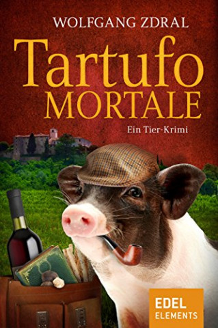 Cover: Wolfgang Zdral - Tartufo Mortale