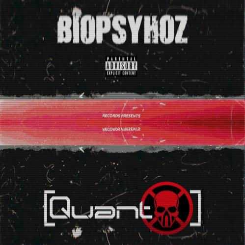 QuantX - Biopsyhoz Remixes EP