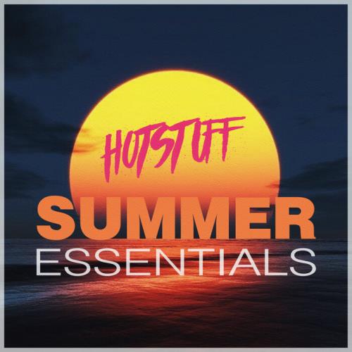 Hot Stuff - Summer Essentials (2021)