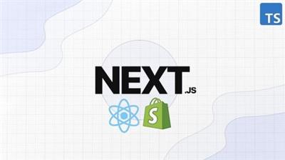 Udemy - Next JS & Typescript with Shopify Integration - Full Guide