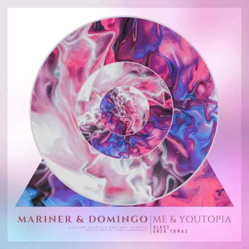 Mariner & Domingo - Me & Youtopia (2021)