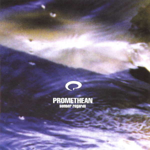 Promethean - Somber Regards (1998) (LOSSLESS)