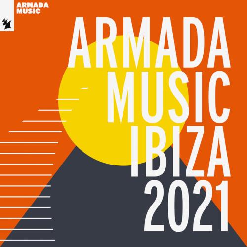 Armada Music - Ibiza 2021 (2021) FLAC