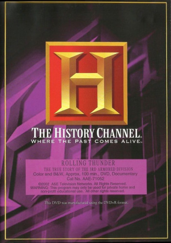 History Channel - Rolling Thunder The True Story of the 3rd Armored Division (2002)