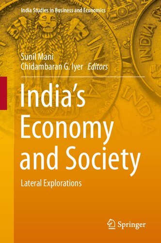 India's Economy and Society: Lateral Explorations by Sunil Mani, Chidambaran G. Iyer