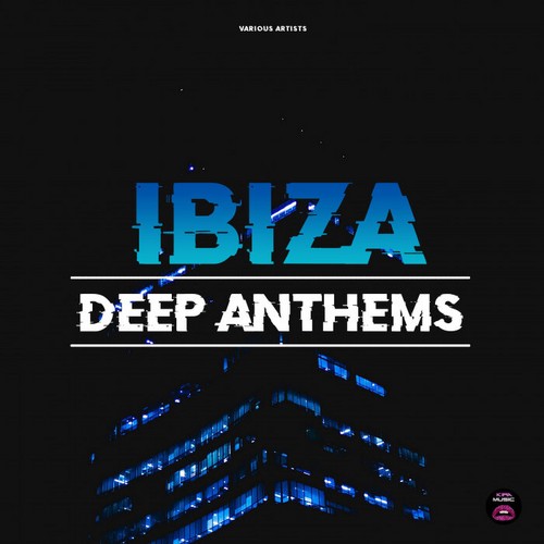 VA - Ibiza Deep Anthems (2021)