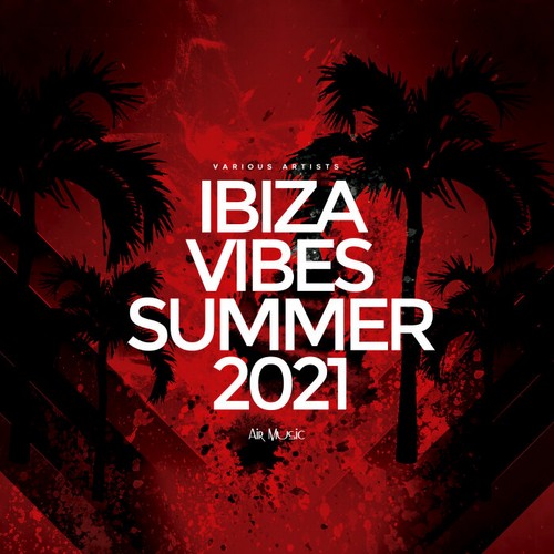 VA - Ibiza Vibes Summer 2021 (2021)