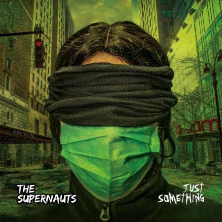 The Supernauts - Just Something (2021)