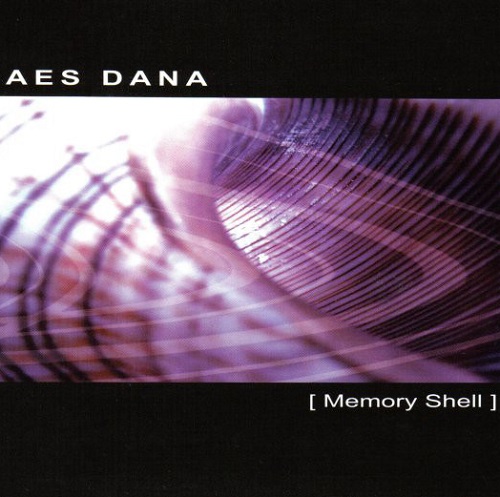 Aes Dana - Memory Shell (2004) lossless