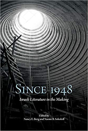 Since 1948: Israeli Literature in the Making