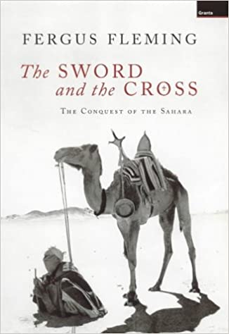 Sword and the Cross: The Conquest of the Sahara