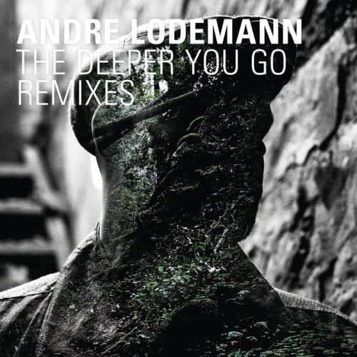 Andre Lodemann - The Deeper You Go Remixes (2021)
