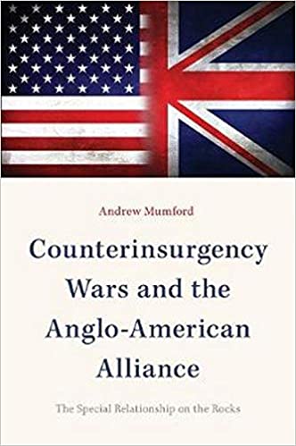 Counterinsurgency Wars and the Anglo American Alliance: The Special Relationship on the Rocks