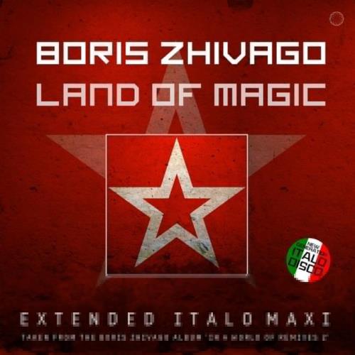 Boris Zhivago - Land Of Magic (2021)