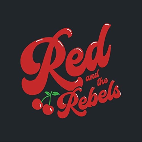 Red And The Rebels  Red And The Rebels (2021)