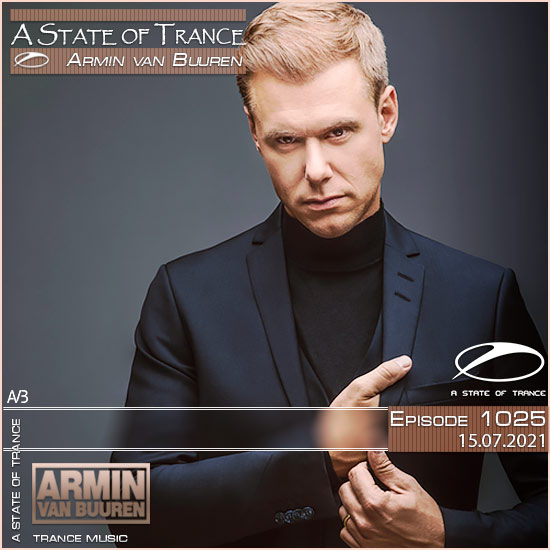 Armin van Buuren - A State of Trance Episode 1025 (15.07.2021)