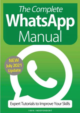 The Complete WhatsApp Manual   10th Edition, 2021