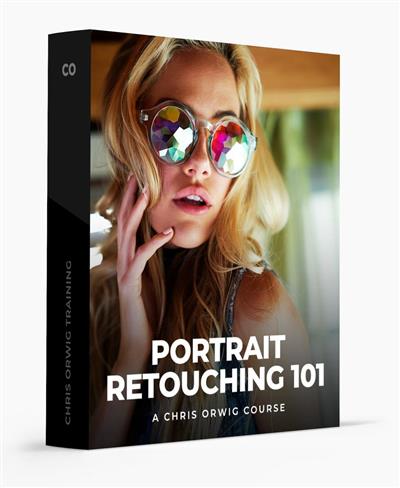 Chris Orwig - Portrait Retouching 101 Course Video