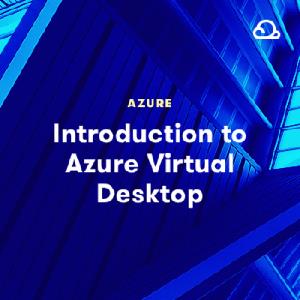 Azure  Virtual Desktop Introduction