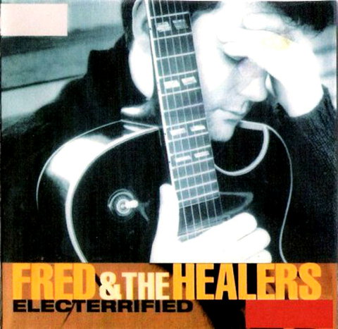 Fred & The Healers - Electerrified 2001