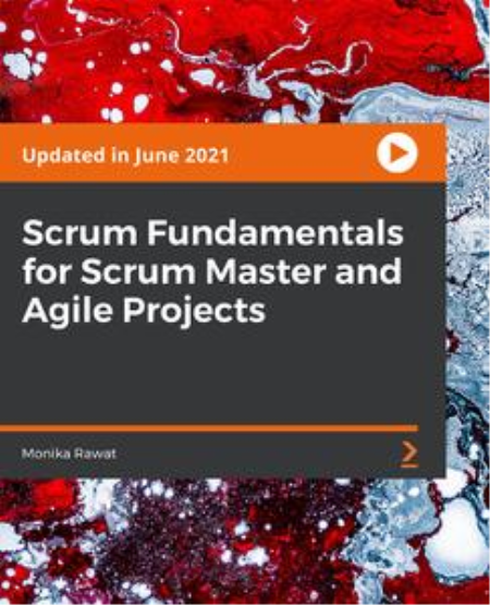 Scrum Fundamentals for Scrum Master and Agile Projects